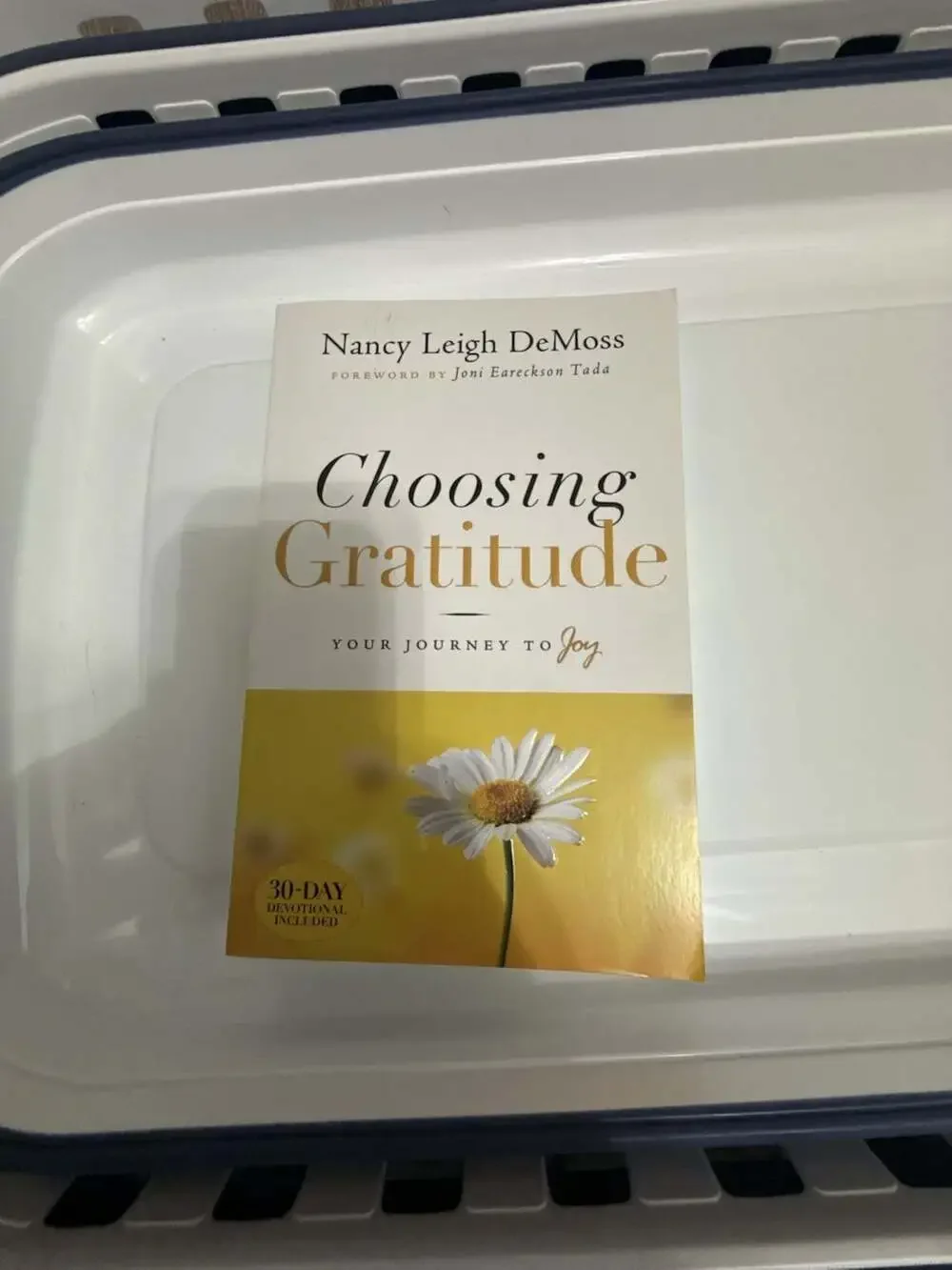 Choosing Gratitude: Your Journey to Joy by Nancy Leigh DeMoss